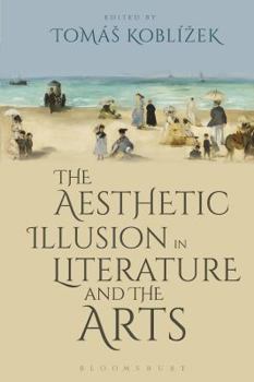 Paperback The Aesthetic Illusion in Literature and the Arts Book