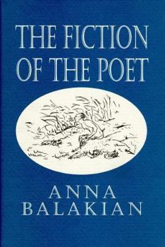 Hardcover The Fiction of the Poet: In the Post-Symbolist Mode Book