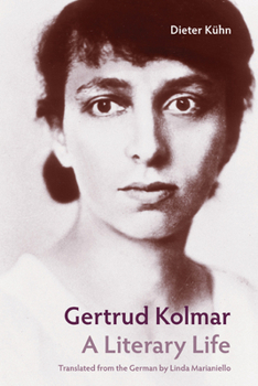 Hardcover Gertrud Kolmar: A Literary Life Book