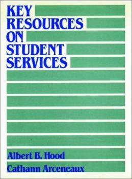 Hardcover Key Resources on Student Services: A Guide to the Field and Its Literature Book