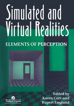Paperback Simulated And Virtual Realities: Elements Of Perception Book