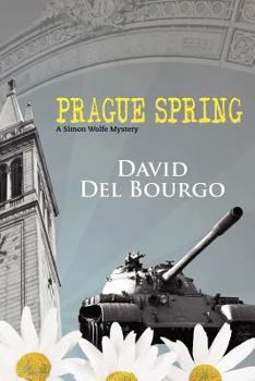 Paperback Prague Spring: A Simon Wolfe Mystery Book