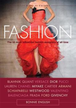 Hardcover Fashion: The 50 Most Influential Fashion Designers of All Time Book