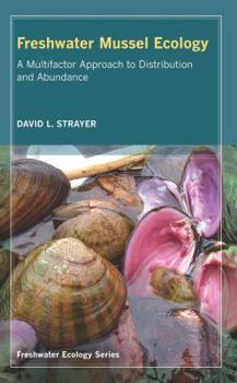 Hardcover Freshwater Mussel Ecology: A Multifactor Approach to Distribution and Abundance Volume 1 Book
