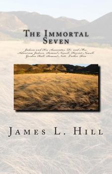 Paperback The Immortal Seven: Judson and His Associates, Dr. and Mrs. Adoniram Judson, Samuel Newell, Harriet Newell, Gordon Hall, Samuel Nott, Luth Book