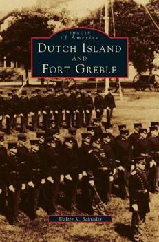 Hardcover Dutch Island and Fort Greble Book