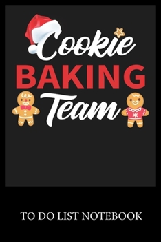 Paperback Cookie Baking Team: Checklist Paper To Do & Dot Grid Matrix To Do Journal, Daily To Do Pad, To Do List Task, Agenda Notepad Daily Work Tas Book