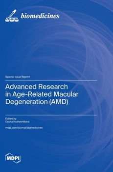 Advanced Research in Age-Related Macular Degeneration