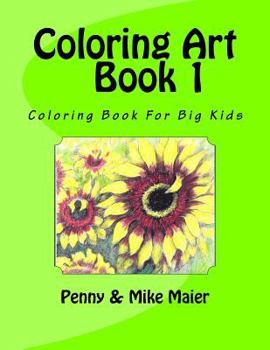 Paperback Coloring Art Book 1: Coloring Book For Big Kids Book