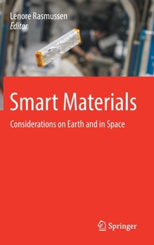 Hardcover Smart Materials: Considerations on Earth and in Space Book