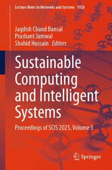 Paperback Sustainable Computing and Intelligent Systems: Proceedings of Scis 2025, Volume 3 Book