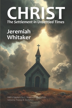 Christ the Settlement in Unsettled Times