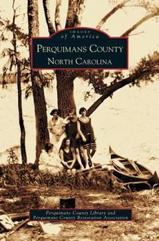 Perquimans County - Book  of the Images of America: North Carolina