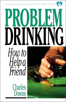 Paperback Problem Drinking: How to Help a Friend Book