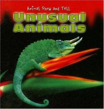 Unusual Animals - Book  of the Animal Show and Tell