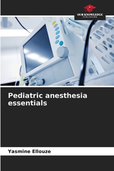 Paperback Pediatric anesthesia essentials Book