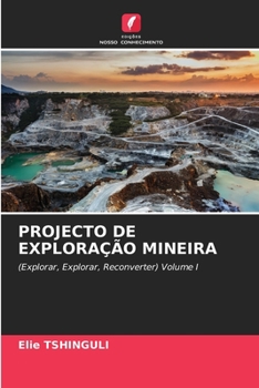 Projecto de Exploração Mineira (Portuguese Edition)