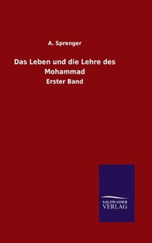 Hardcover Das Leben und die Lehre des Mohammad: Erster Band [German] Book