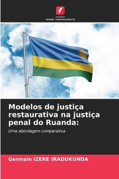Paperback Modelos de justiça restaurativa na justiça penal do Ruanda [Portuguese] Book