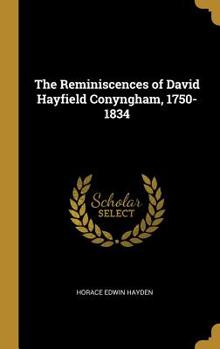 Hardcover The Reminiscences of David Hayfield Conyngham, 1750-1834 Book