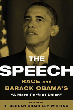 Paperback The Speech: Race and Barack Obama's a More Perfect Union Book