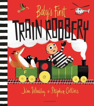 Paperback Baby's First Train Robbery Book