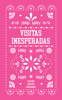 Paperback Visitas Inesperadas [Spanish] Book