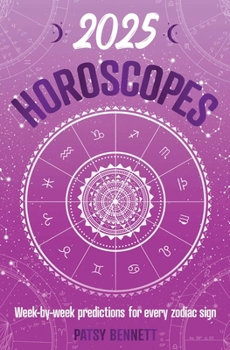 2025 Horoscopes: 365 Daily Predictions for Very Zodiac Sign