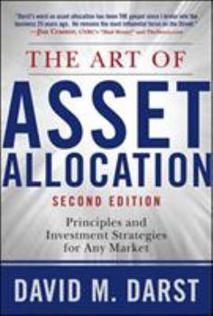 Hardcover The Art of Asset Allocation: Principles and Investment Strategies for Any Market, Second Edition: Principles and Investment Strategies for Any Mark Book