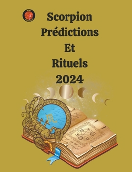 Paperback Scorpion Prédictions Et Rituels 2024 [French] Book