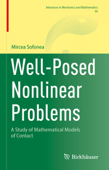 Hardcover Well-Posed Nonlinear Problems: A Study of Mathematical Models of Contact Book