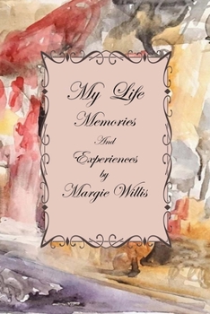 Paperback My Life Memories and Experiences Book