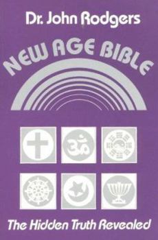 Paperback New Age Bible: The Hidden Truth Revealed Book