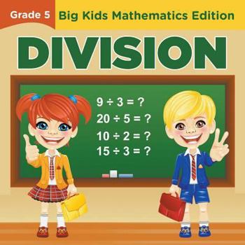 Paperback Grade 5 Division: Big Kids Mathematics Edition Book