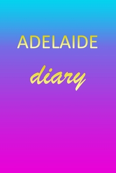 Paperback Adelaide: Journal Diary - Personalized First Name Personal Writing - Letter A Blue Purple Pink Gold Effect Cover - Daily Diaries Book