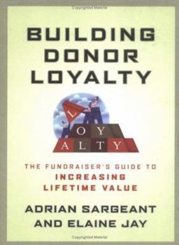 Hardcover Building Donor Loyalty: The Fundraiser's Guide to Increasing Lifetime Value Book