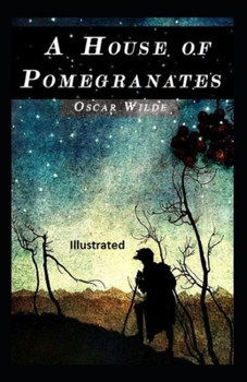 Paperback A House of Pomegranates Illustrated Book