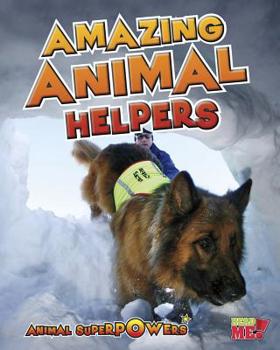 Paperback Amazing Animal Helpers Book