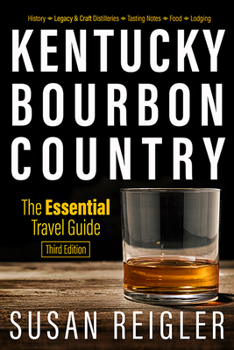 Paperback Kentucky Bourbon Country: The Essential Travel Guide Book