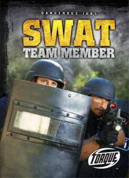 Swat Team Member - Book  of the Dangerous Jobs
