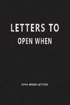 Paperback Letters to Open When (Open When Letters): To Lift Your Spirits Book