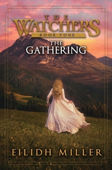 Paperback The Gathering: The Watchers Series: Book 4 Book