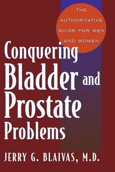 Paperback Conquering Bladder and Prostate Problems Book