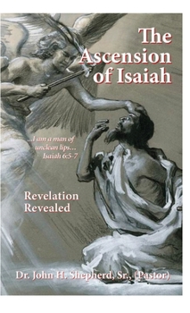 Hardcover The Ascension of Isaiah: I am a man of unclean lips... Isaiah 6:5-7 Book