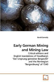 Paperback Early German Mining and Mining Law Book