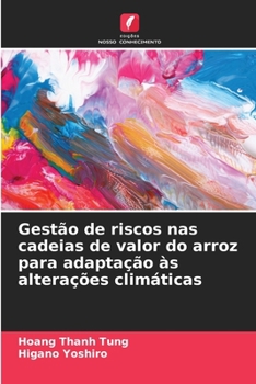 Paperback Gestão de riscos nas cadeias de valor do arroz para adaptação às alterações climáticas [Portuguese] Book