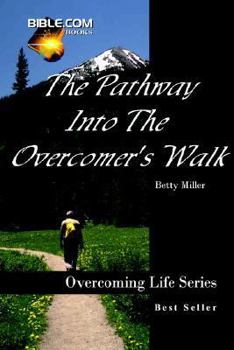 Paperback The Pathway Into the Overcomer's Walk Book
