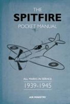 Hardcover The Spitfire Pocket Manual: 1939-1945 Book