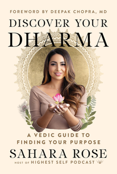 Hardcover Discover Your Dharma: A Vedic Guide to Finding Your Purpose Book