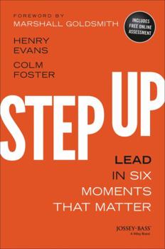 Hardcover Step Up: Lead in Six Moments That Matter Book